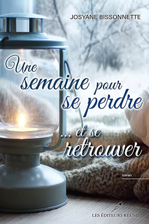 Une semaine pour se perdre… et se retrouver