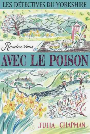 Les Détectives du Yorkshire – Tome 4 : Rendez-vous avec le poison
