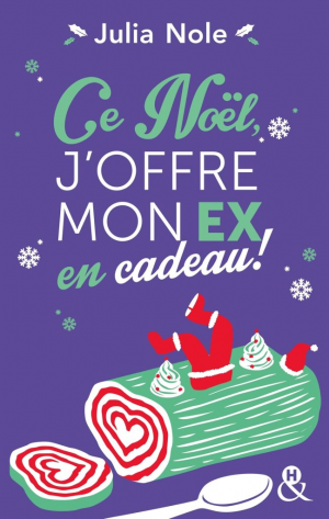 Ce Noël, j’offre mon ex en cadeau !
