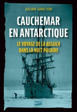 Cauchemar en Antarctique: Le voyage de la Belgica dans la nuit