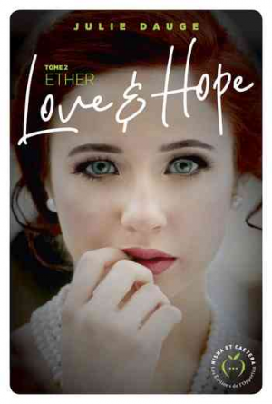 Love and Hope, tome 2 : Ether