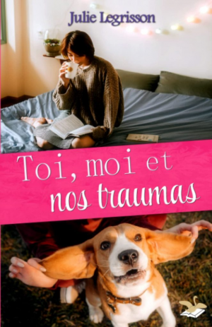 Toi, moi et nos traumas