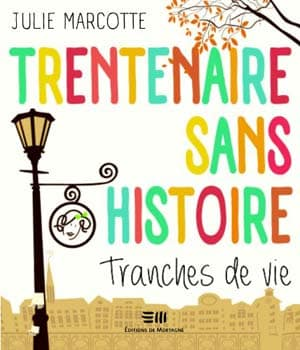 Trentenaire sans histoire