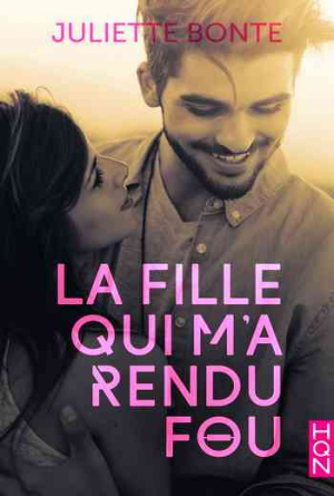 La Fille Qui M’A Rendu Fou