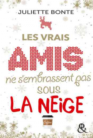 Les vrais amis ne s’embrassent pas sous la neige