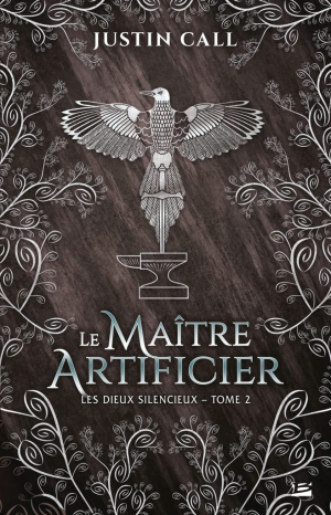Les Dieux silencieux, Tome 2 : Le Maître artificier