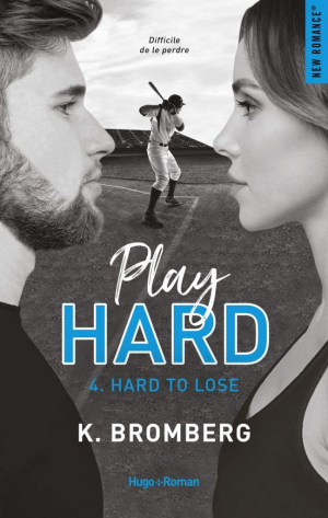 Play Hard, Tome 4 : Hard to Lose