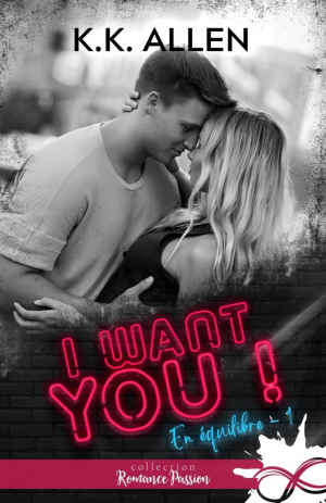 En équilibre, Tome 1 : I want you !