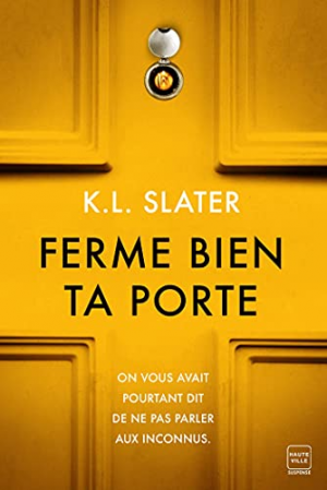 Ferme bien ta porte