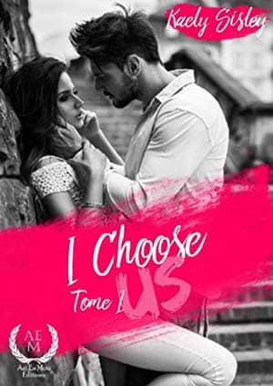 I choose us, Tome 1