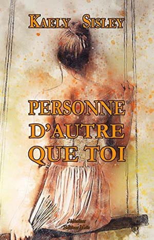 Personne d’autre que toi