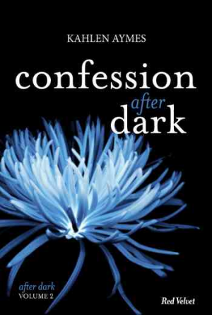 After Dark, Tome 2 : Confessions After Dark