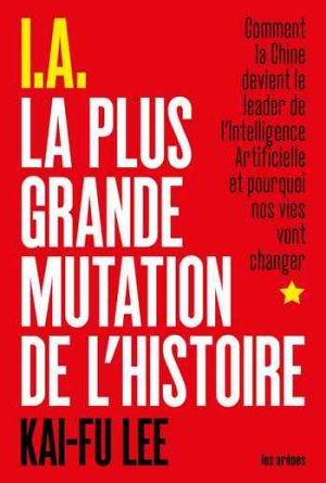 I.A. La Plus Grande Mutation de l’histoire