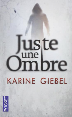 Juste une ombre
