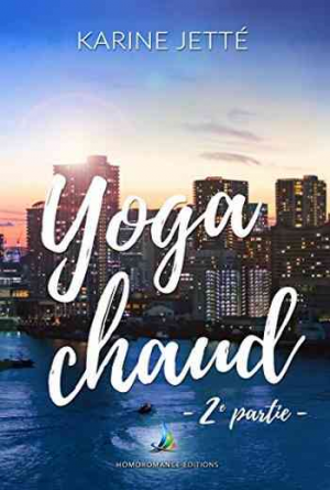 Yoga Chaud, Tome 2