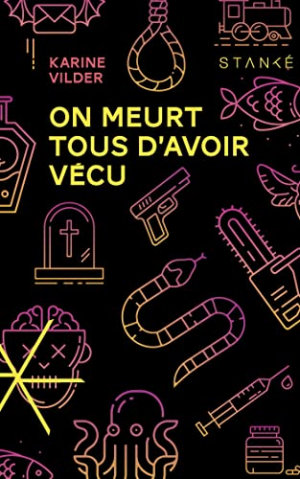 On meurt tous d’avoir vécu