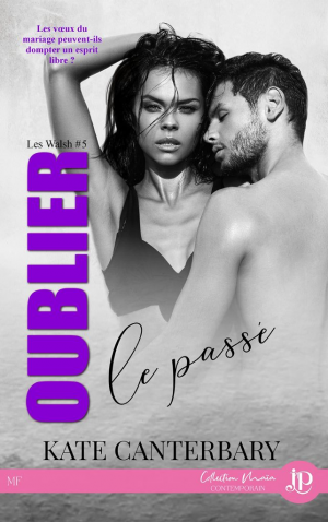 Les Walsh, Tome 5 : Oublier le passé