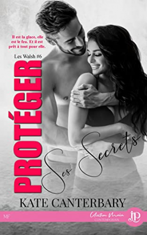 Les Walsh, Tome 6 : Protéger ses secrets