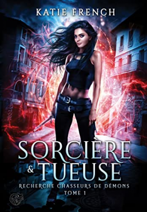 1001Ebooks - Recherche chasseurs de démons, Tome 1 : Sorcière et tueuse Recherche chasseurs de démons, Tome 1 : Sorcière et tueuse