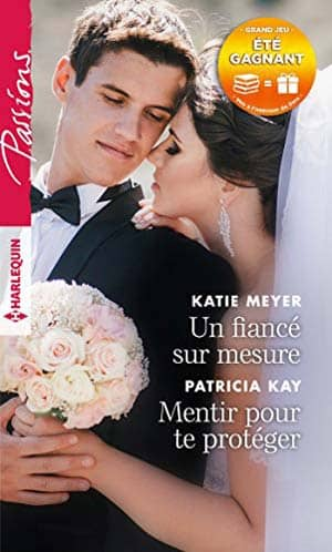 Un fiancé sur mesure – Mentir pour te protéger