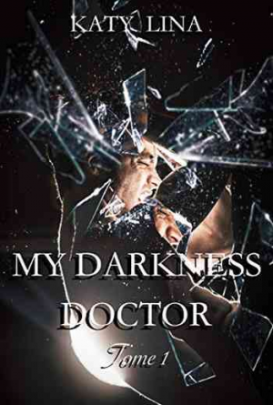 My darkness doctor, Tome 1