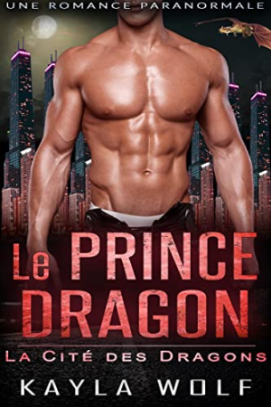 La Cité des dragons, Tome 3 : Le Prince dragon