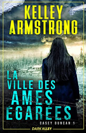 Casey Duncan, Tome 1 : La Ville des âmes égarées