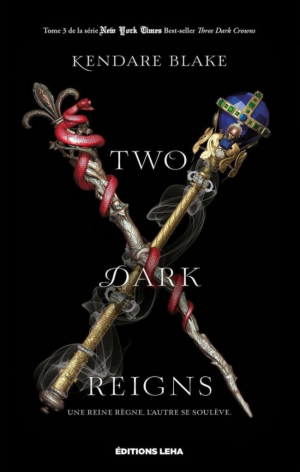 Three Dark Crowns, tome 3 : Two Dark Reigns