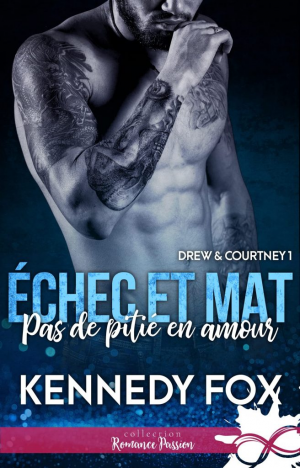 Échec et mat : Drew & Courtney, Tome 1 : Pas de pitié en amour
