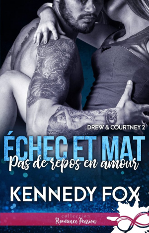 Échec et mat : Drew & Courtney, Tome 2 : Pas de repos en amour