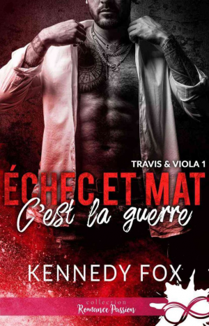 Échec et Mat, Tome 1 : C’est la guerre