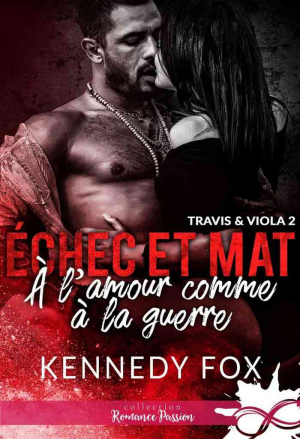 Échec et Mat, Tome 2 : À l’amour comme à la guerre
