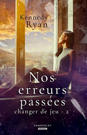 Changer de jeu, Tome 2 : Nos erreurs passées