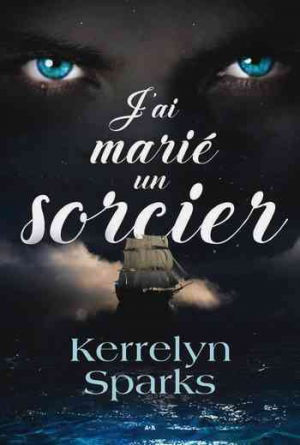Choisis des Dieux, Tome 2 : J’ai marié un Sorcier