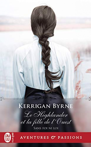 Sans foi ni loi (Tome 5) – Le Highlander et la fille de l’Ouest