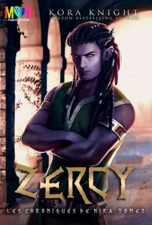 Les Chroniques de Nira, Tome 2 : Zercy ( partie 1 et partie 2)