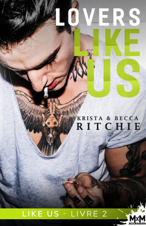 Like Us, Tome 2 : Lovers Like Us