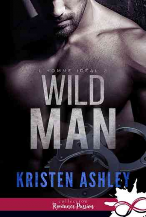 L’homme idéal, Tome 2 : Wild Man
