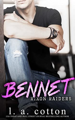 Rixon Raiders, Tome 3 : Bennet