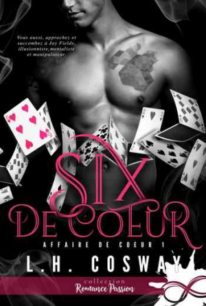 Affaire de cœur, Tome 1 : Six de cœur