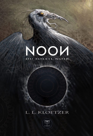 Noon, Tome 1 : Du soleil noir