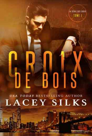 Croix de Bois – Tome 1 Bad Boys, Cowboys et Millionnaires