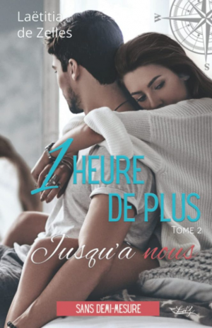 Une heure de plus, jusqu’à nous