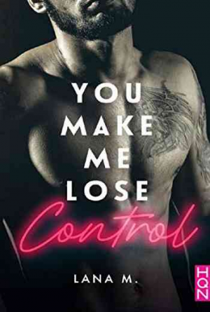 You Make Me Lose Control