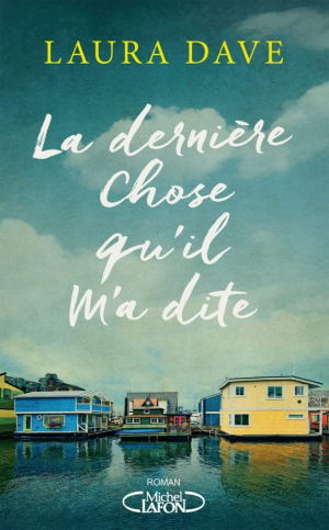 La dernière chose qu’il ma dite