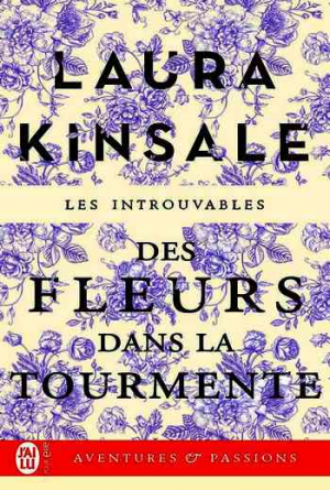 Des fleurs dans la tourmente