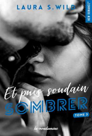 Et puis soudain – Tome 3: Sombrer