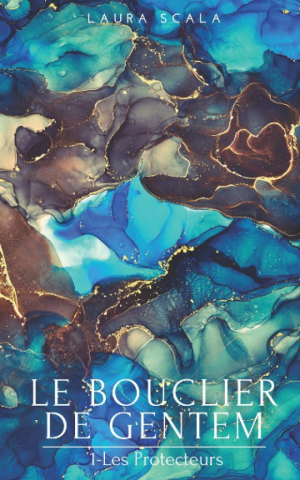 Les Bouclier de Gentem, Tome 1 : Les Protecteurs
