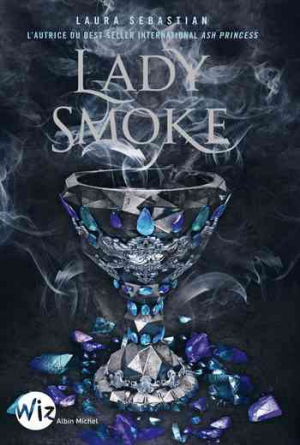 Ash Princess, Tome 2 : Lady Smoke