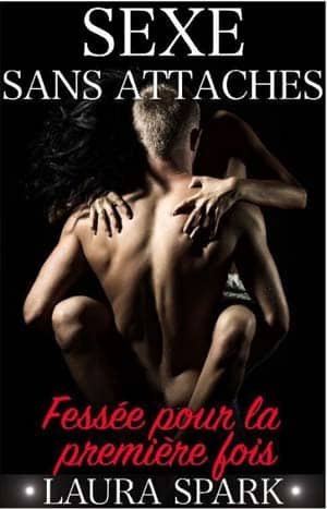 Sexe Sans Attaches